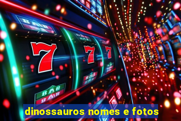 dinossauros nomes e fotos